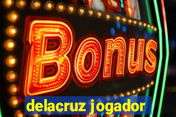 delacruz jogador